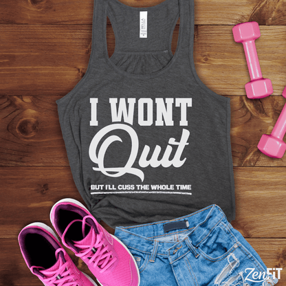 I Won't Quit Tank Top