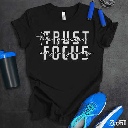 Trust The Process T-Shirt
