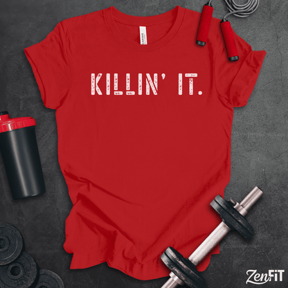 Killin' It T-Shirt