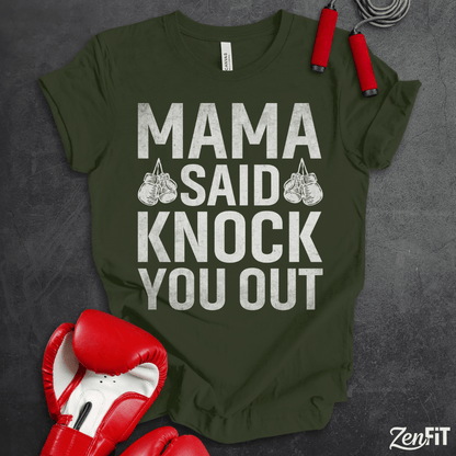 Mama Said Knock You Out T-Shirt