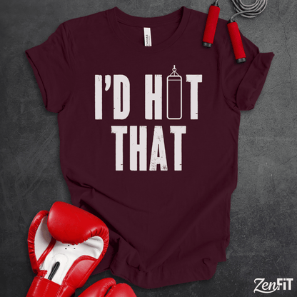 I'd Hit That Boxing T-Shirt