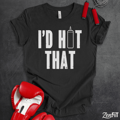 I'd Hit That Boxing T-Shirt