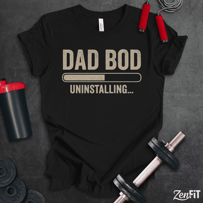 Dad Bod Uninstalling T-Shirt