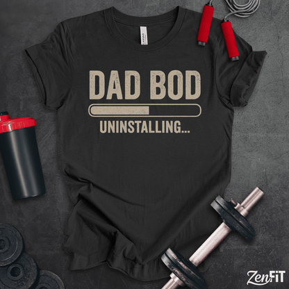 Dad Bod Uninstalling T-Shirt