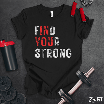 Find Your Strong T-Shirt