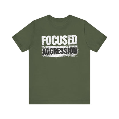 Focused Aggression T-Shirt