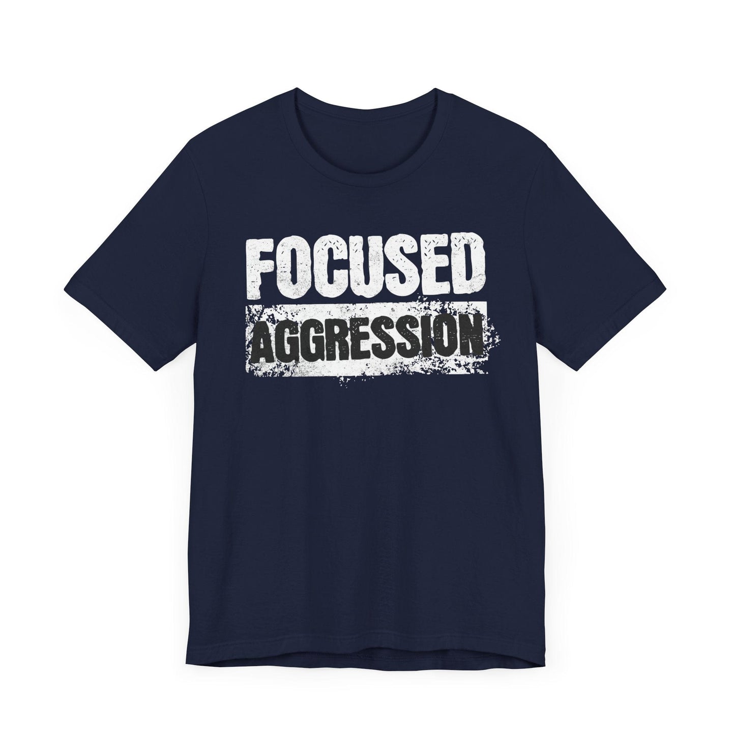 Focused Aggression T-Shirt