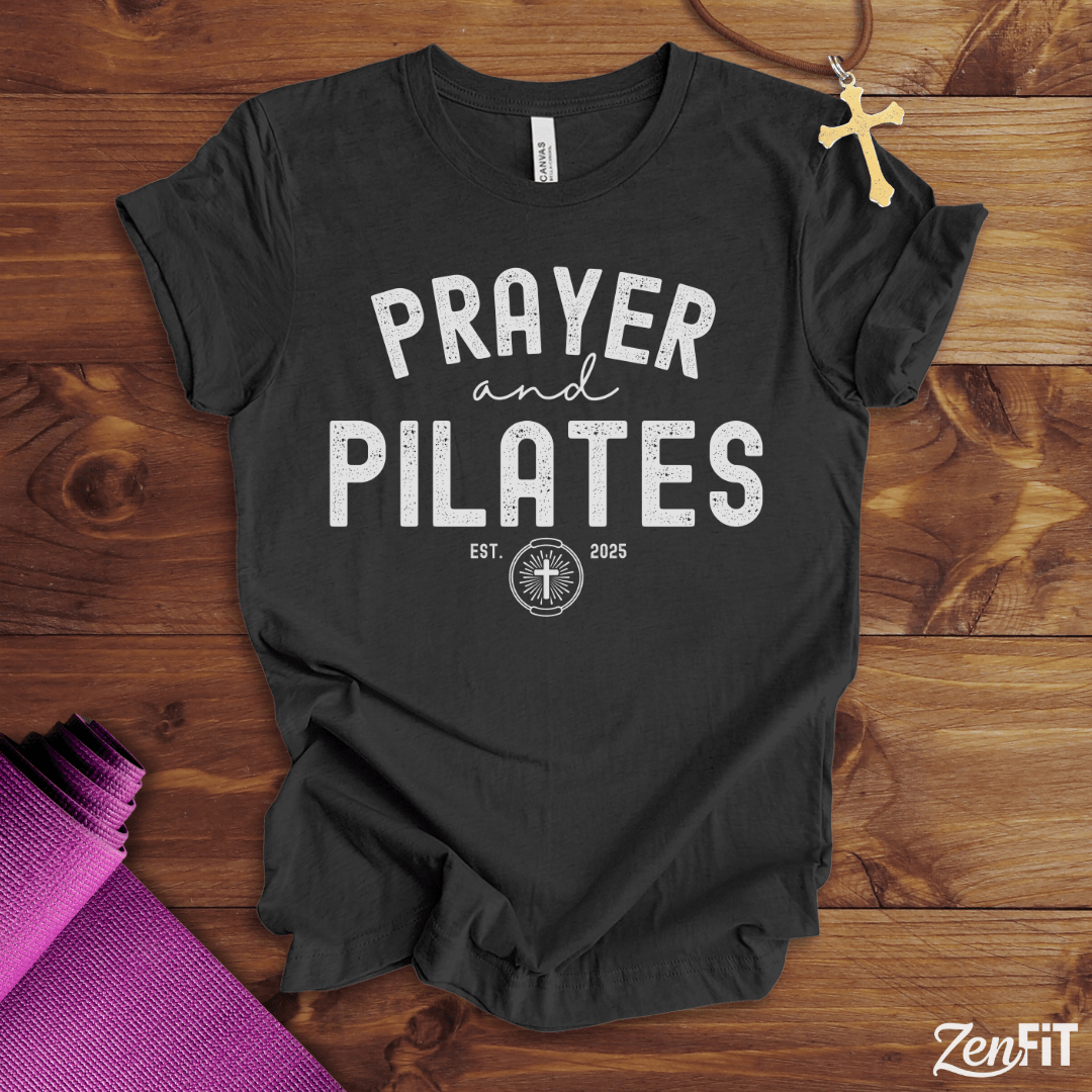 Prayer and Pilates T-Shirt