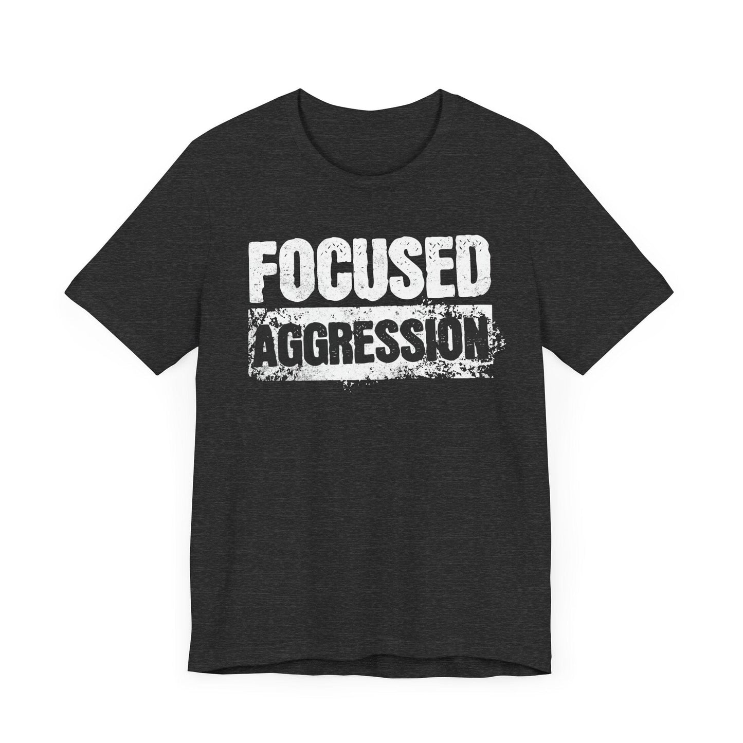 Focused Aggression T-Shirt