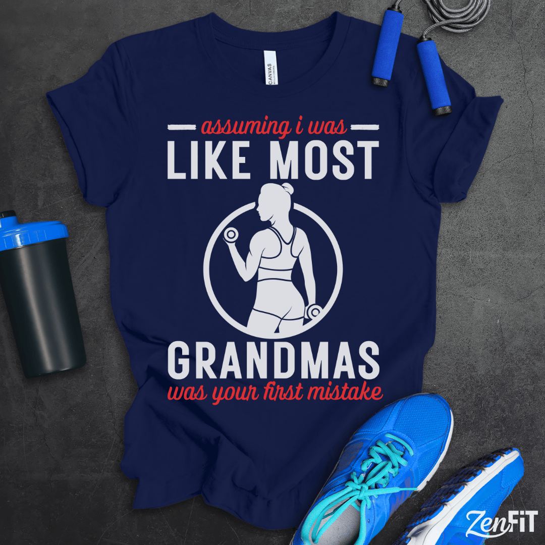 Like Most Grandmas T-Shirt